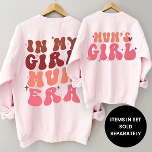 My Girl Mum Era & Mum's Girl Front & Back Logo Sweatshirts (ITEMS SOLD SEPARATELY)