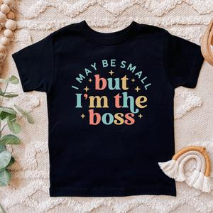 Small But The Boss Kids T-Shirt