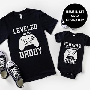 Leveled Up Daddy/Player 2 Matching Black Tees & Baby Vest (ITEMS SOLD SEPARATELY)