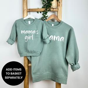 Mama & Mama's Girl Script Matching Sweatshirts (ITEMS SOLD SEPARATELY)