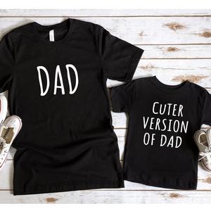 Dad & Cuter Version Of Dad Matching Black T-Shirts (ITEMS SOLD SEPARATELY)